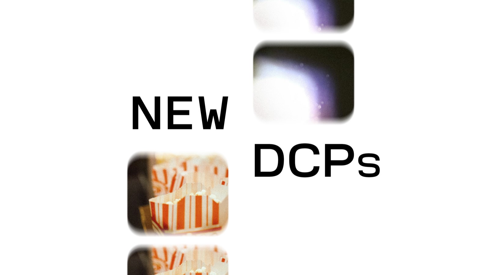 New DCPs